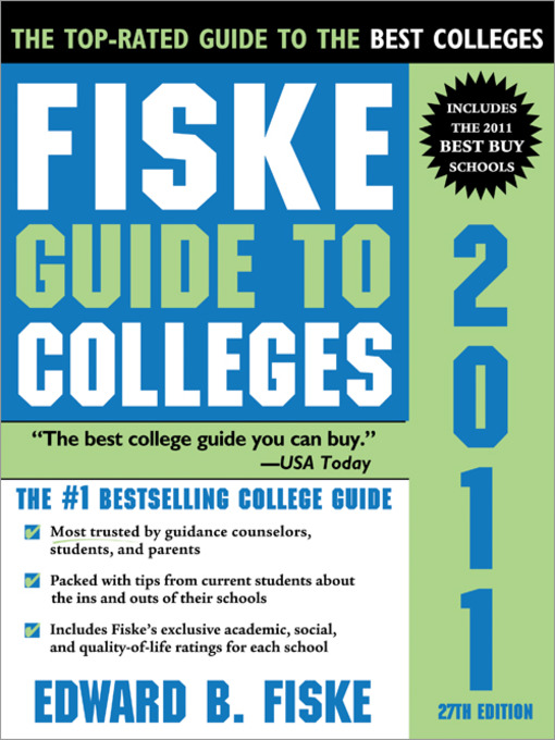 Title details for Fiske Guide to Colleges 2011 by Edward B Fiske - Available